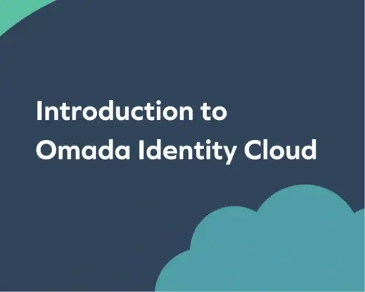 Intro to Omada Identity Cloud