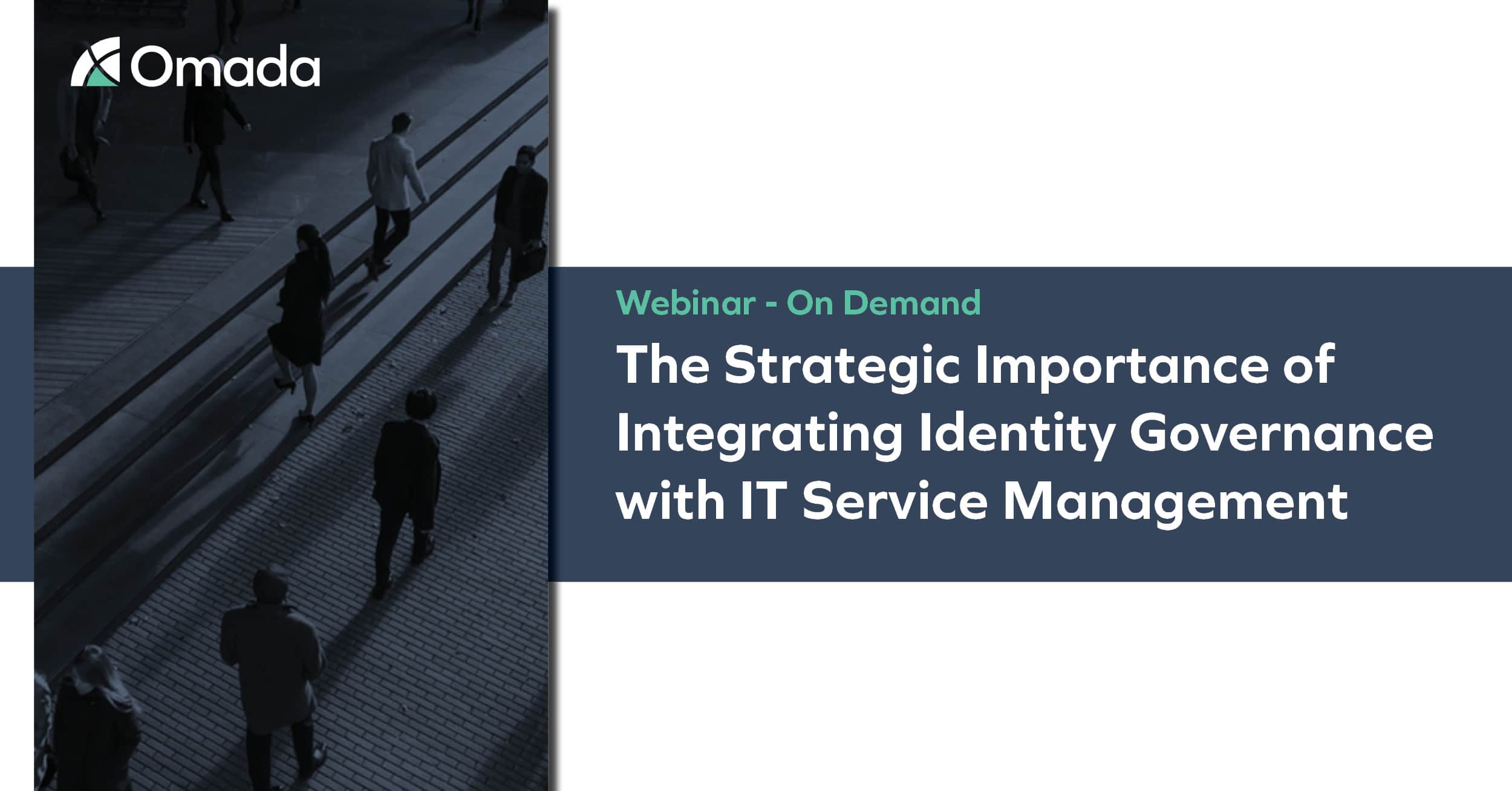 ITSM and Identity Governance | Omada Webinar