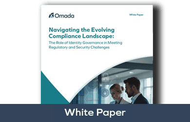 Navigating the Evolving Compliance Landscape: The Role of Identity Governance in Meeting Regulatory and Security Challenges